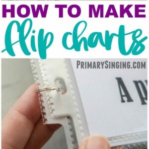 How to Make & Use Flip Charts Easy singing time ideas for Primary Music Leaders sq How to Make Flip Charts