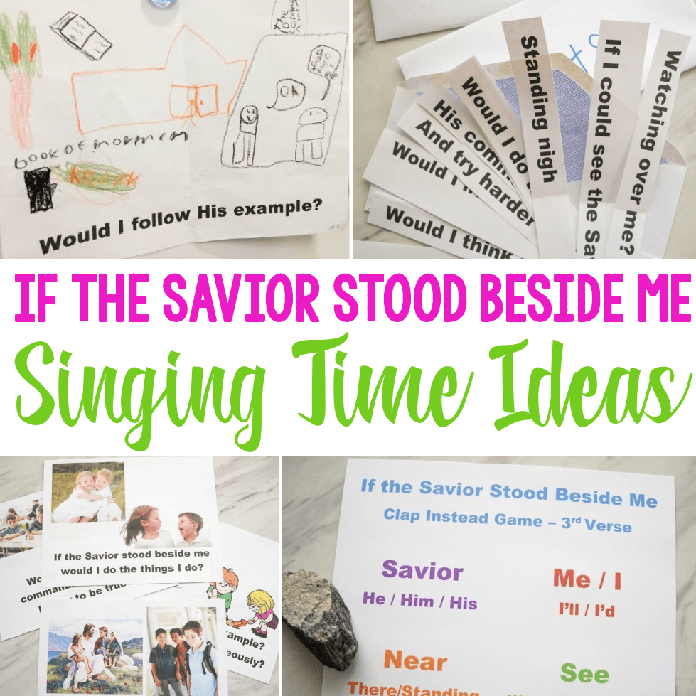 Singing Time Ideas If the Savior Stood Beside Me -- Resource for teaching If the Savior Stood Beside Me and reviewing this song in Primary for LDS Music Leaders! #LDS #Primary #SingingTime