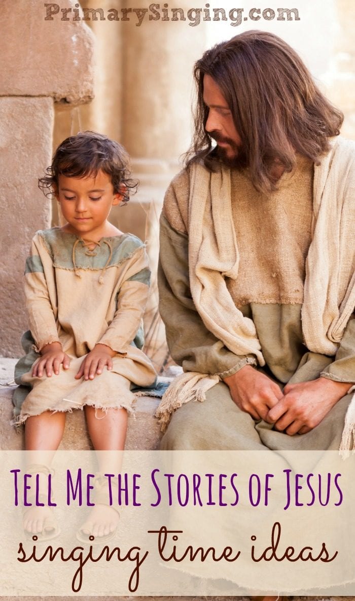 Tell Me the Stories of Jesus Primary Singing Time Ideas for Music Leaders or home Come, Follow Me use! 21 different ideas and printables song helps to easily teach this song.