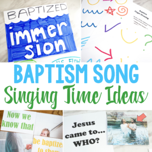 20 Baptism Singing Time ideas and Lesson plans for the Primary Baptism Song - A helpful resource for LDS Primary Music Leaders and home study of Come, Follow Me with printable song helps and hands-on activities for teaching Baptism song!