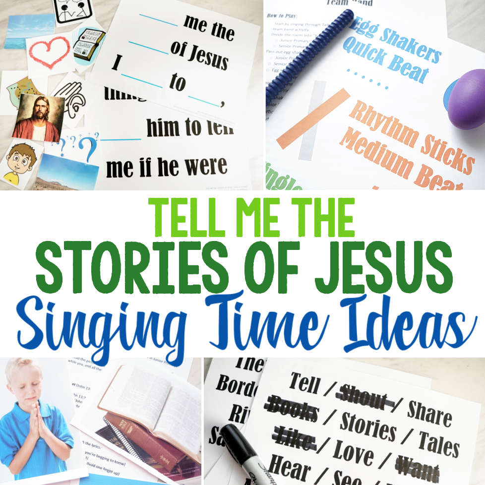 21 Singing Time Ideas for Tell Me the Stories of Jesus - Teach this fun LDS Primary Song for the New Testament Come Follow Me! Easy lesson plans and printable song helps for teaching for Primary Music Leaders / Choristers.