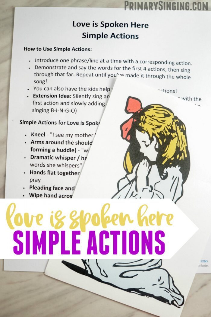 How to teach Love is Spoken Here Simple Actions singing time ideas for Primary
