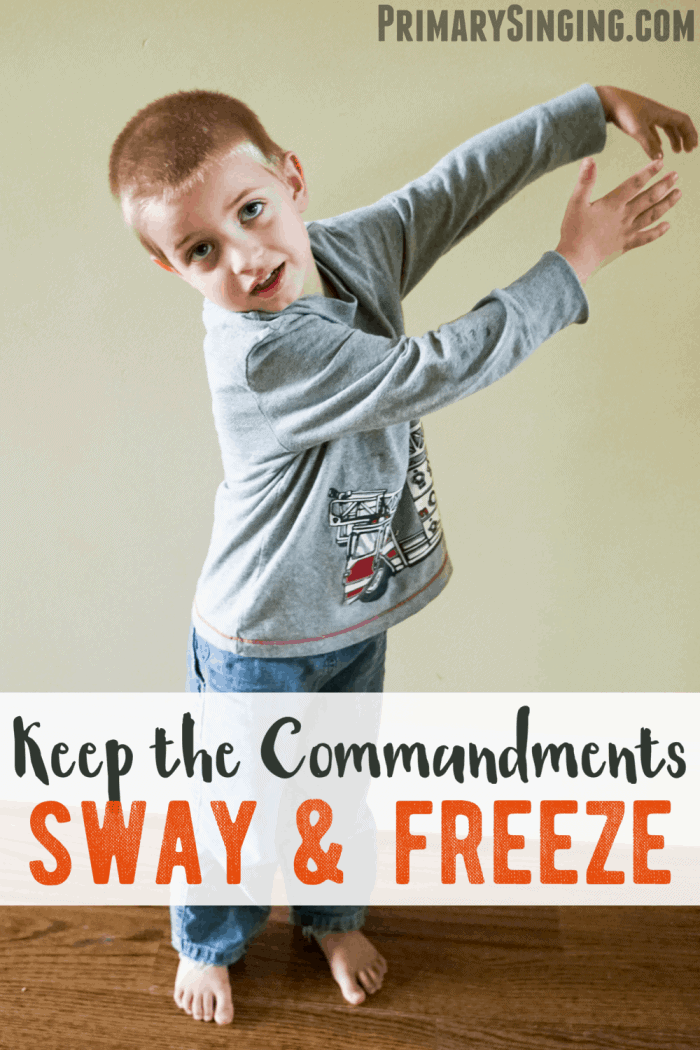 Keep the Commandments Sway and Freeze fun movement activity for singing time! Add in purposeful movement while teaching Keep the Commandments for LDS Primary Music Leaders.