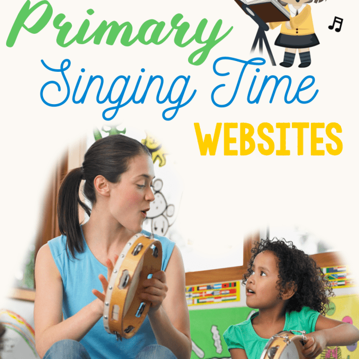 5 Things New Primary Music Leaders Should Know Easy ideas for Music Leaders sq 7 best primary singing time websites