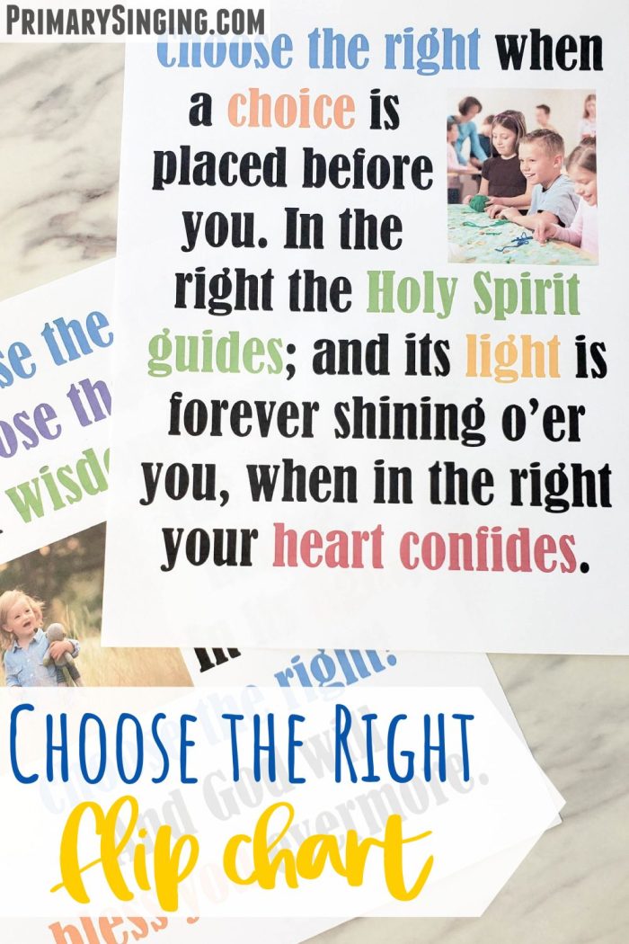 Choose the Right Flip Chart - A free printable flip chart for this beloved LDS Hymn. Perfect for use by Primary Music Leaders (Primary Choristers) for Singing Time help or with your lesson plans!