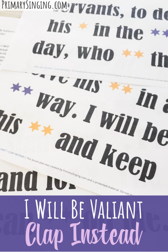 Grab this printable I Will Be Valiant Clap Instead Singing Time activity with lots of ideas for LDS Primary Music Leaders when teaching I Will Be Valiant.