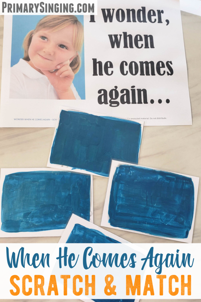 Unique way to teach When He Comes Again Scratch & Match singing time ideas including printable lesson plan for LDS Primary Music Leaders and how-to directions.