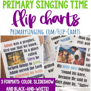 Primary Flip Charts for Singing Time Singing time ideas for Primary Music Leaders sq Primary Singing Time Flip Charts 1