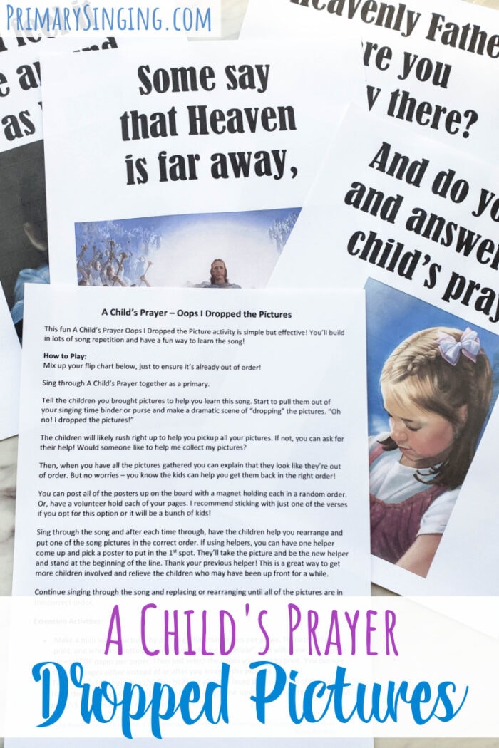 A Child's Prayer Dropped the pictures fun singing time idea for teaching this LDS Primary song using a simple flip chart and printable song helps - for LDS Primary Music Leaders. 