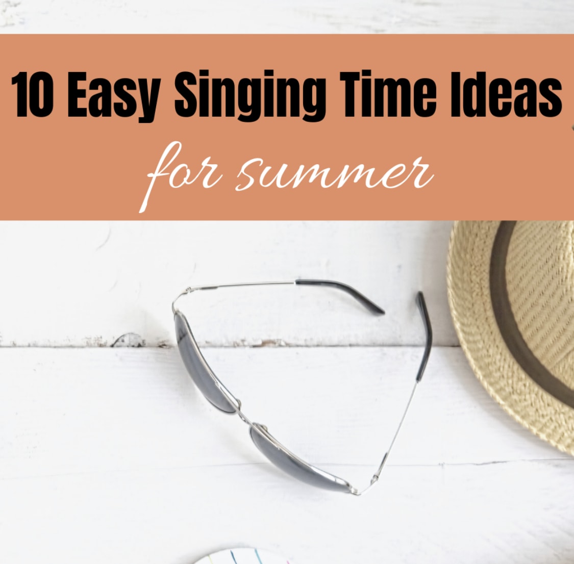 Summer Singing Time Ideas