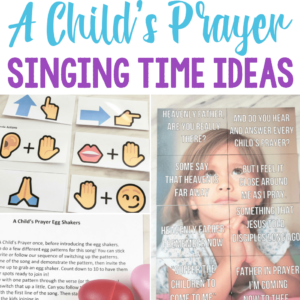 12 A Child's Prayer Singing Time Ideas Easy singing time ideas for Primary Music Leaders sq A Childs Prayer Singing Time Ideas