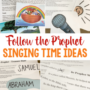 30 Follow the Prophet Singing Time Ideas Easy ideas for Music Leaders sq Follow the Prophet Singing Time Ideas