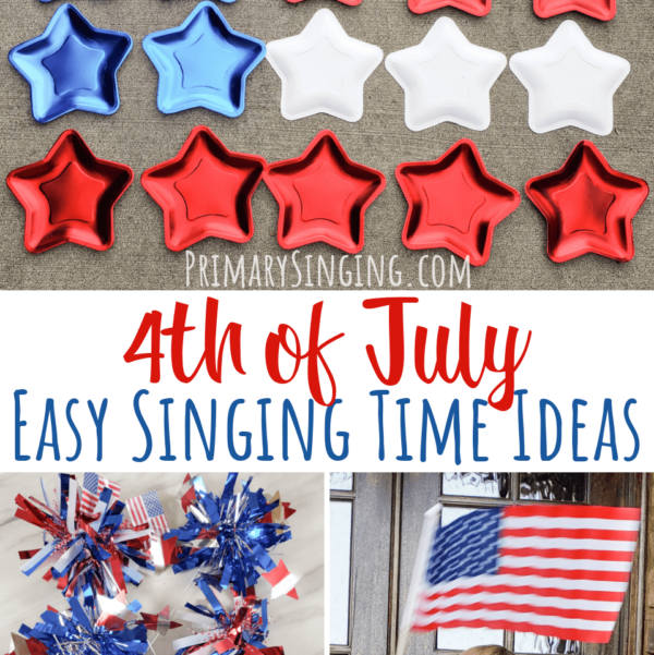 70+ Summer Primary Songs for Singing Time (4th of July & Pioneer Day!) Easy ideas for Music Leaders 4th of July Singing Time Ideas sq