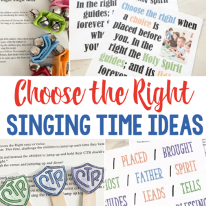 Choose the Right Singing Time Ideas for this beloved LDS Hymn with quick, easy and fun ways to teach this song for LDS Primary Music Leaders