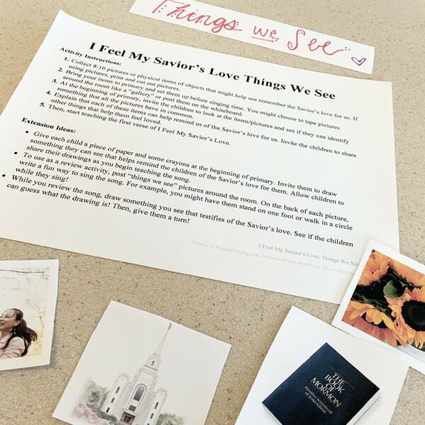 25 I Feel My Savior's Love Singing Time Ideas 6 I Feel My Savior's Love Things We See singing time