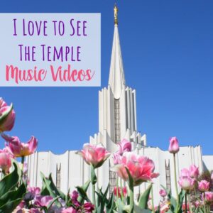 I Love to See the Temple Music Videos singing time ideas for introducing this song in Primary