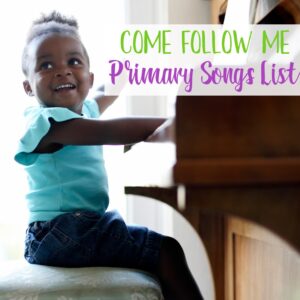 Come Follow Me Primary Singing Time Ideas by Song! Singing time ideas for Primary Music Leaders sq Singing Time Ideas Alphabetical List 1