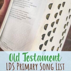 Old Testament Primary Songs List for Come Follow Me LDS Primary Music Leaders Singing Time Helps