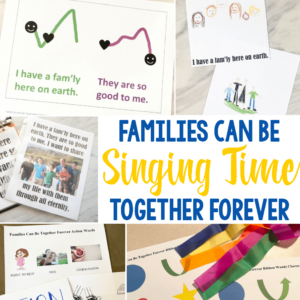 12 Families Can Be Together Forever Singing Time ideas for LDS Primary Music Leaders teaching this song with printable song helps and a variety of fun games, activities, and lesson plans to help you teach the kids with ease!