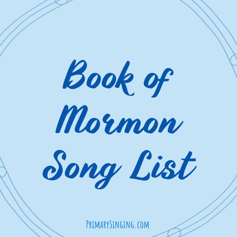 2024 Come Follow Me Book of Mormon LDS Primary Songs List