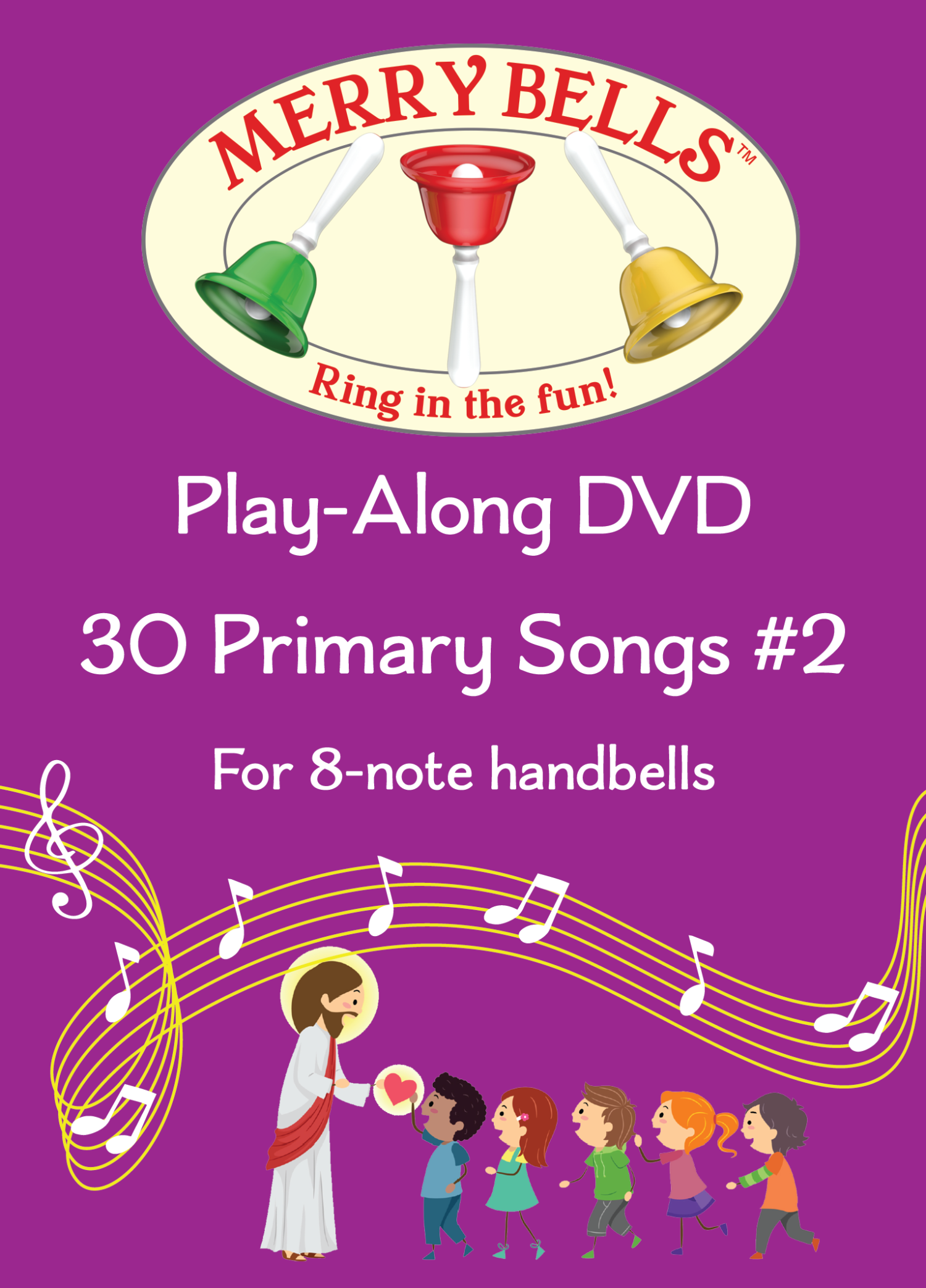 Merry Bells Primary Song List Play-Along handbell charts for LDS Primary Music Leaders Singing Time