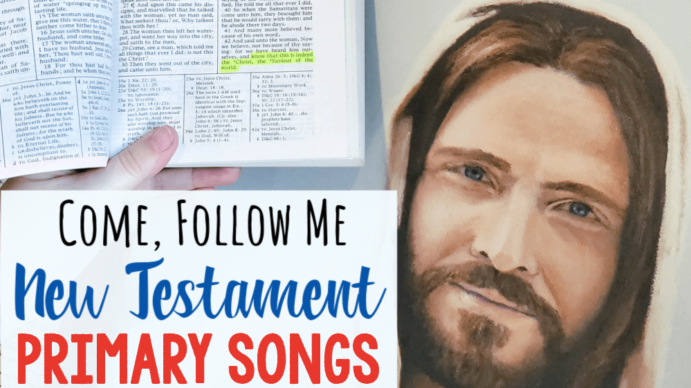 2023 LDS Primary Songs New Testament Come Follow Me song list and hundreds of singing time ideas for the monthly songs! A go-to resource for LDS Primary Music Leaders Singing Time must-have!