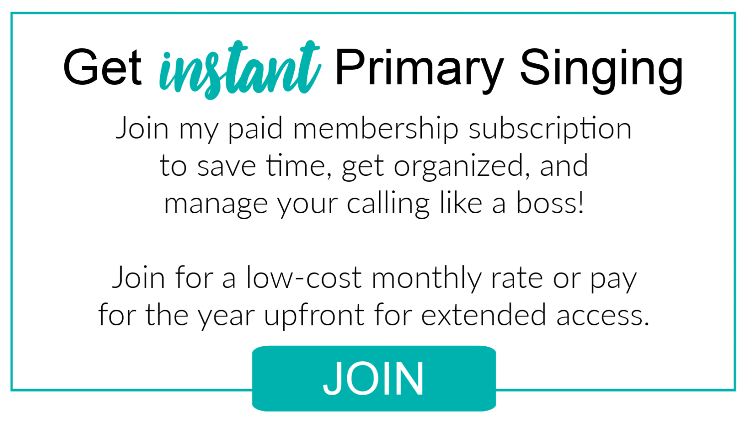 INSTANT Primary Singing membership subscription for immediate 1-click access to all singing time ideas for the monthly Come Follow Me songs!