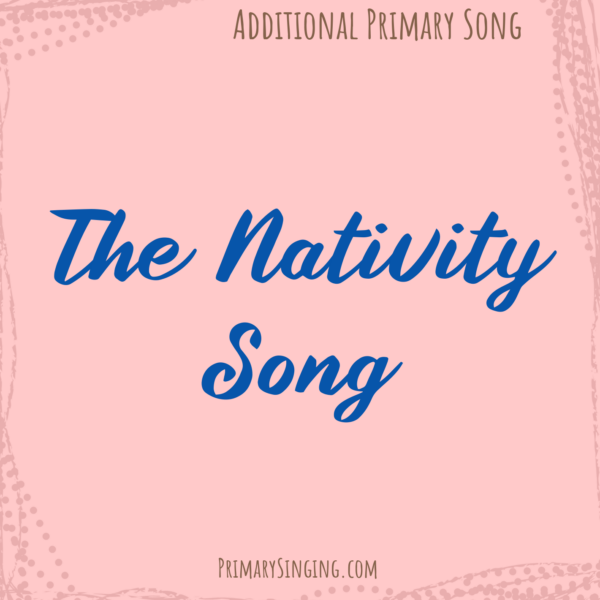 The Nativity Song Singing Time Ideas