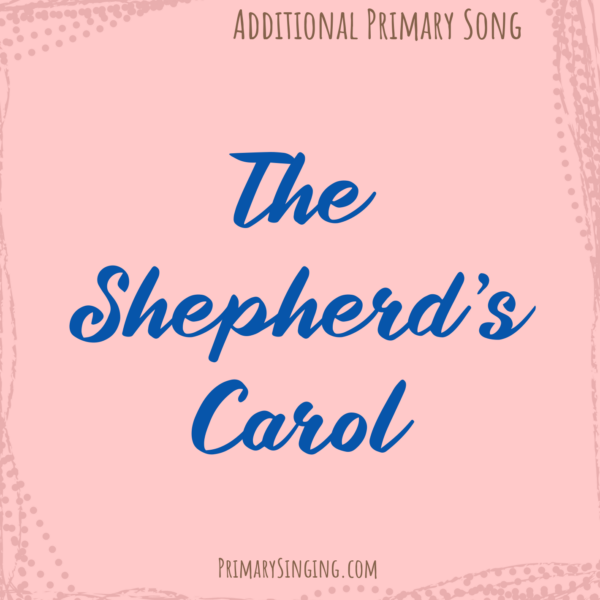 The Shepherd's Carol Singing Time Ideas