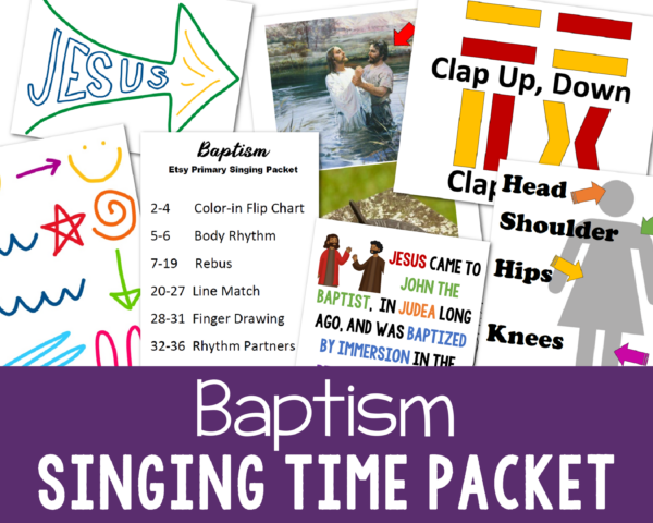 Baptism singing time ideas printable packet of song helps teaching helps