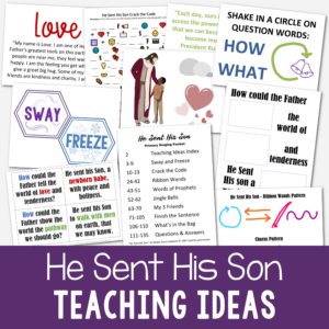 He Sent His Son teaching packet including 9 different singing time ideas including questions and answers, ribbon wands, jingle bells, finish the sentence, and more to help you teach this song for LDS Primary music leaders