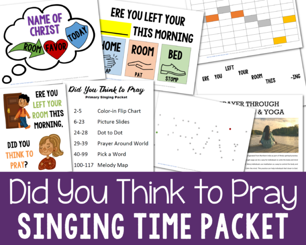 Did You Think to Pray? Singing time ideas for this LDS hymn with lots of engaging lesson plans and printables in different sizes for Primary music leaders.