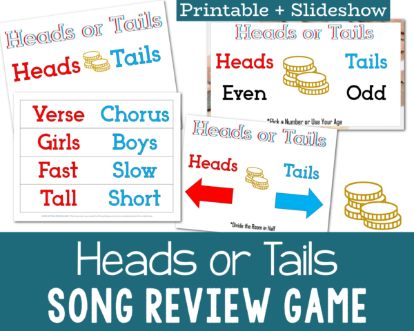 Heads or Tails singing time review game fun printables to help you sing a song on repeat while dividing the room or selecting a way to sing with a fun random selection by tossing a coin. Includes both printable and slideshow games.