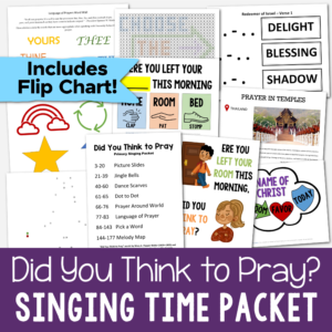 Did You Think to Pray? Singing time ideas for this LDS hymn with lots of engaging lesson plans and printables in different sizes for Primary music leaders. Includes printable flip chart and 8 fun lesson plans: picture slides, jingle bells, dance scarves, dot to dot, prayers around the world, language of prayer, pick a word, and melody map!