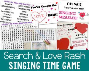 Valentine's Day Love Rash & Word Search | 2 Printable Singing Time Lesson Plans Classroom Holiday Activities Singing Measles Primary Songs