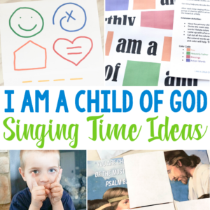30 I Am a Child of God Singing Time Ideas lots of fun ways to teach I Am a Child of God lesson plans for LDS Primary Music Leaders / Choristers - Teaching activities include finger lights, color code, finger actions, concentration match game, mirror image, and many more!
