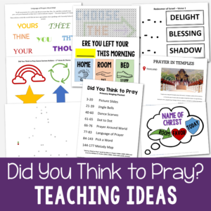 Shop: Did You Think to Pray Teaching Ideas