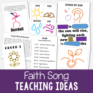 Shop Faith teaching ideas Singing time activities for the LDS Faith song including word search, color clues, summer sports yoga, egg shakers, learn to draw, dance scarves and more!