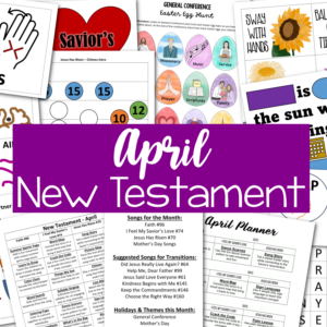 April New Testament Primary Songs - lots of fun singing time ideas for all of the Come Follow Me suggested songs of the month and holiday activities as well! Song helps for LDS Primary music leaders.