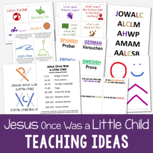 Jesus Once Was a Little Child teaching ideas packet with printable song helps and lesson plans. 8 unique teaching ideas including magic crayon, first letters, foreign language, yoga, draw the song, rhythm sticks, ancient games, and a guest visitor! Singing time helps for LDS Primary music leaders.
