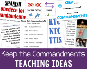 Keep the Commandments Singing time teaching packet with lesson plans and song helps for LDS Primary music Leaders
