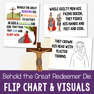 Behold the Great Redeemer Die Flip Chart with custom art in both portrait and landscape singing time visual aids for LDS Primary music leaders.
