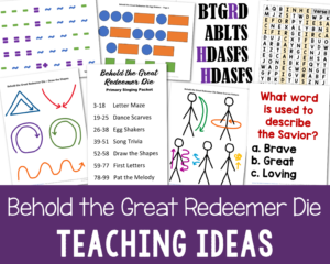 Behold the Great Redeemer Die Teaching Ideas for singing time