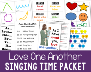 Love One Another Singing Time Packet includes 6 teaching ideas and flip chart perfect visual aids and helps for LDS Primary music leaders