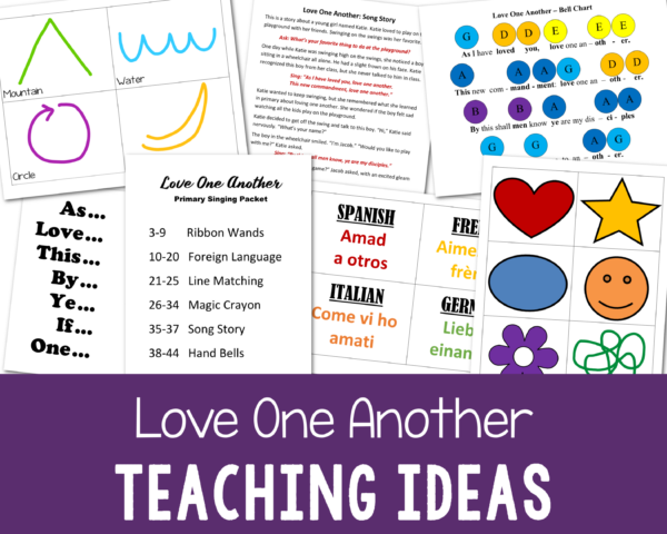 Love One Another Teaching Ideas for LDS Primary Music Leaders singing time activities