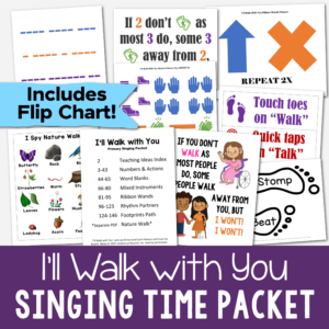 I'll Walk With You singing time packet easy teaching aid for LDS Primary music leaders. Includes printable flip chart and 7 fun lesson plans: numbers & actions, word blanks, mixed instruments, ribbon wands, rhythm partners, footprint path, nature walk.