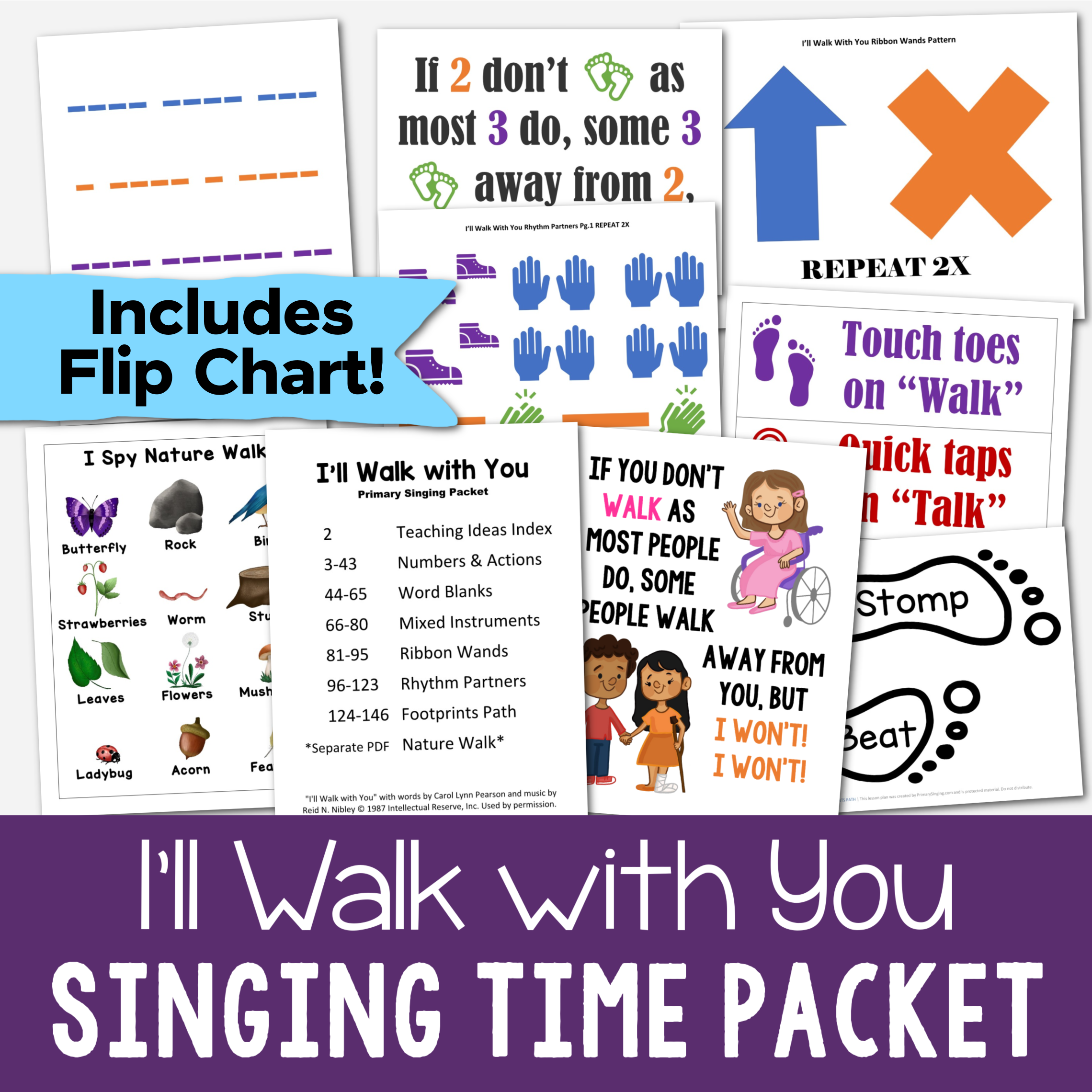 Shop: I'll Walk With You Singing Time Packet 1 I'll Walk With You singing time packet easy teaching aid for LDS Primary music leaders. Includes printable flip chart and 7 fun lesson plans: numbers & actions, word blanks, mixed instruments, ribbon wands, rhythm partners, footprint path, nature walk.