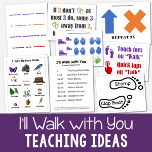 I'll Walk With You singing time packet easy teaching aid for LDS Primary music leaders. Includes 7 fun lesson plans: numbers & actions, word blanks, mixed instruments, ribbon wands, rhythm partners, footprint path, nature walk.