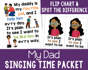 My Dad Singing Time Packet - Flip Chart & Spot the Difference teaching activity