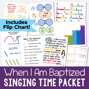 Shop When I Am Baptized Singing Time Packet including flip chart, melody bar chart, ribbon wands, comic strip, beat vs rhythm and more!